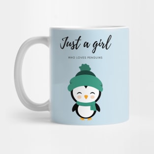 Just a girl who loves penguins Mug